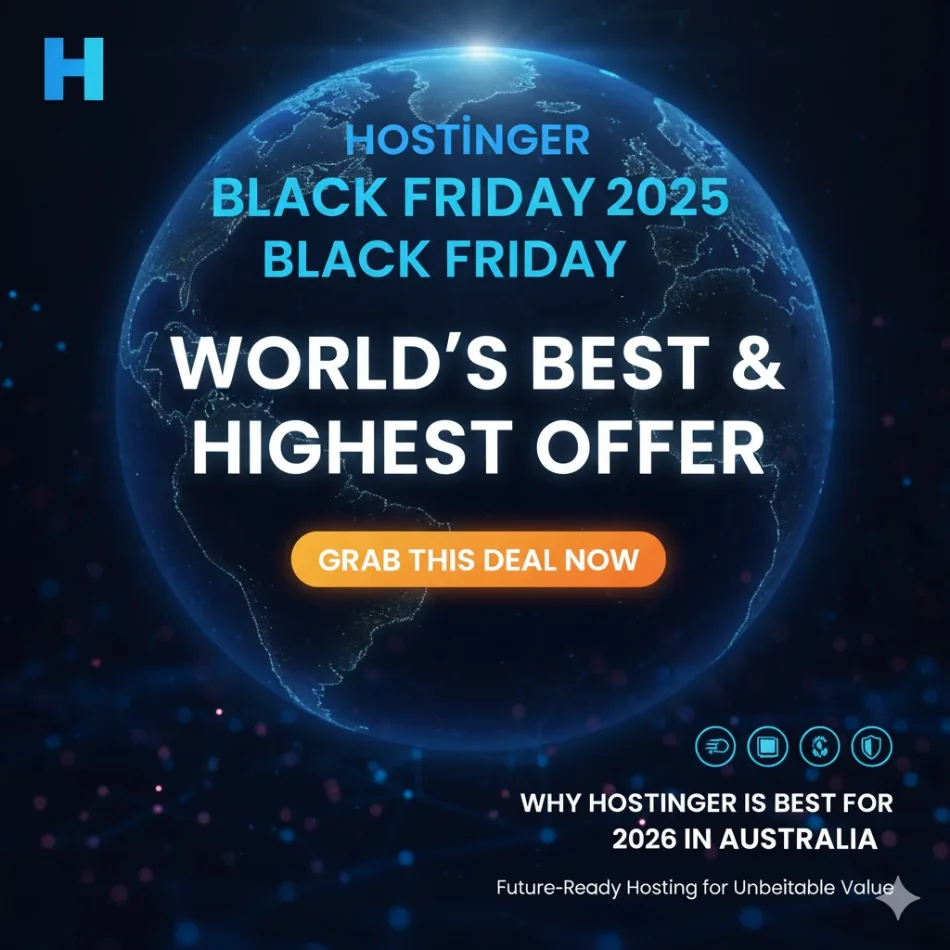 hostinger black friday big deal is world best and highest hosting offer on this black friday 2025, why to grab hostinger black friday offer, best wordpress website hosting in australia is hostinger 2026, best website hosting in 2026 in australia,